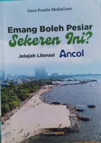 Image of Emang boleh pesiar seren ini jelajah ancol